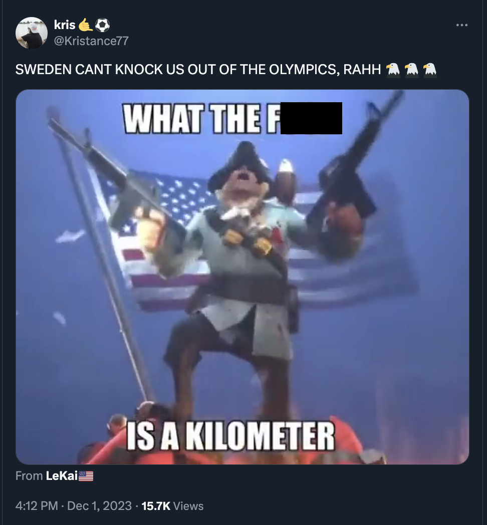 tf2 wtf is a kilometer - kris Sweden Cant Knock Us Out Of The Olympics, Rahh m What The F From LeKai Is A Kilometer Views